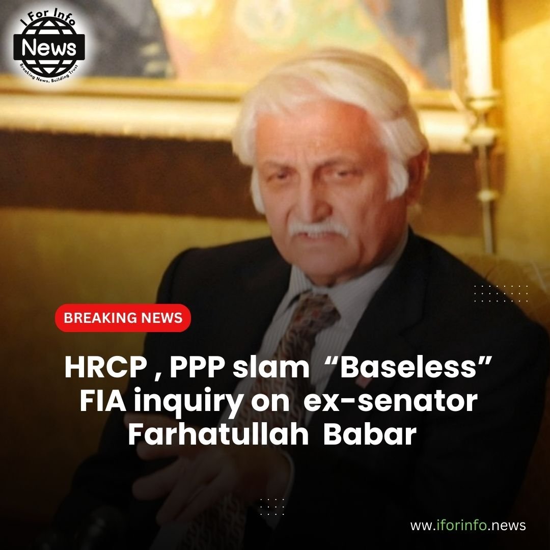 HRCP, PPP Slam ‘Baseless’ FIA Inquiry on ex-senator Farhatuallah Babar