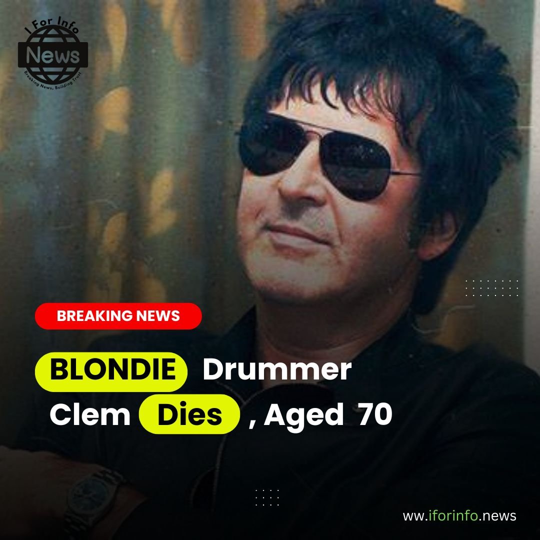 Blondie drummer Clem Burke dies, aged 70